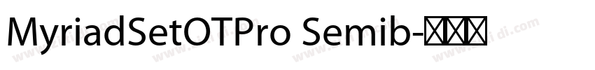 MyriadSetOTPro Semib字体转换